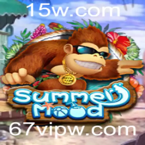 67vip | SummerMood: Descubra o Jogo Vibrante que Está Dominando as Tardes de Verão
